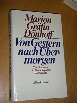 Seller image for Von Gestern nach bermorgen. Zur Geschichte der Bundesrepublik Deutschland for sale by Gabis Bcherlager