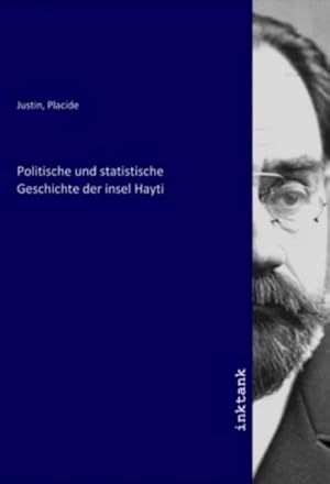 Bild des Verkufers fr Politische und statistische Geschichte der insel Hayti zum Verkauf von AHA-BUCH GmbH