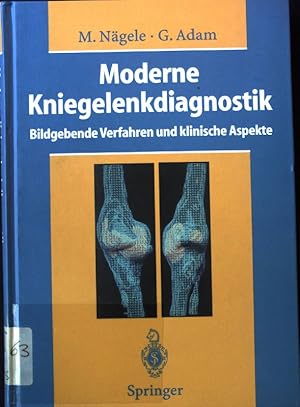 Bild des Verkufers fr Moderne Kniegelenkdiagnostik : bildgebende Verfahren und klinische Aspekte. zum Verkauf von books4less (Versandantiquariat Petra Gros GmbH & Co. KG)