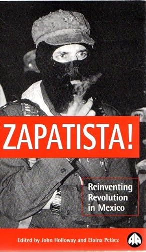 Seller image for Zapatista! Reinventing revolution in Mexico . for sale by Librera Astarloa