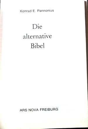 Bild des Verkufers fr Die alternative Bibel. zum Verkauf von books4less (Versandantiquariat Petra Gros GmbH & Co. KG)