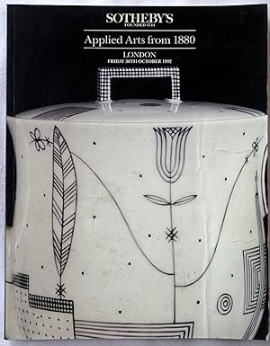 Seller image for Applied Arts from 1880 including Arts and Crafts, Art Nouveau, and Art Deco, Friday 30th October 1992. Sotheby's London Auction Sale Catalogue CONSTANT + List of Prices Realised. for sale by Tony Hutchinson