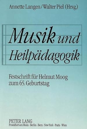 Bild des Verkufers fr Musik und Heilpdagogik: Festschrift fr Helmut Moog zum 65. Geburtstag: Festschrift Fuer Helmut Moog Zum 65. Geburtstag zum Verkauf von buchversandmimpf2000