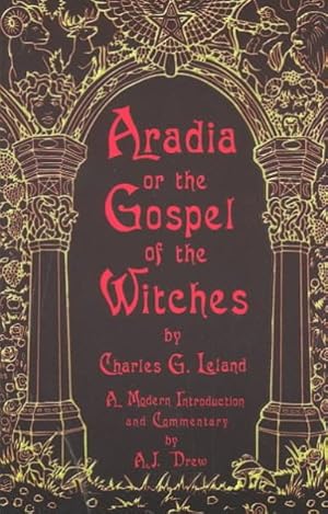 Bild des Verkufers fr Aradia or the Gospel of the Witches zum Verkauf von GreatBookPrices