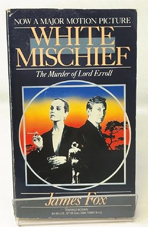 Imagen del vendedor de White Mischief: The Murder of Lord Erroll a la venta por Cambridge Recycled Books