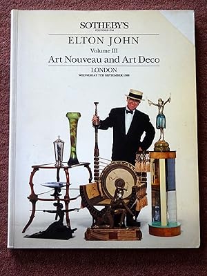Seller image for Elton John, Volume III, Art Nouveau and Art Deco, 7th September 1988 Sotheby's London Auction Catalogue. for sale by Tony Hutchinson