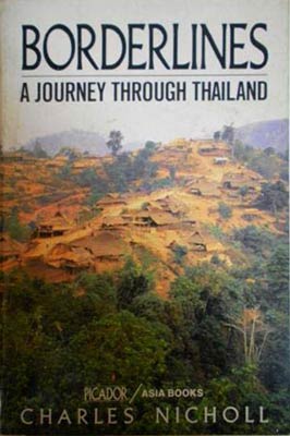 Seller image for Borderlines, A Journey Though Thailand for sale by SEATE BOOKS