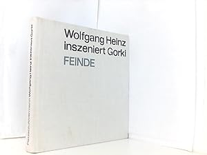 Imagen del vendedor de Feinde. Wolfgang Heinz inszeniert Gorki. a la venta por Book Broker