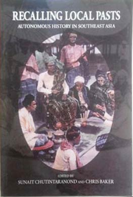 Immagine del venditore per Recalling Local Pasts: Autonomous History in Southeast Asia venduto da SEATE BOOKS