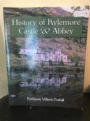 Imagen del vendedor de History of Kylemore Castle and Abbey a la venta por Temple Bar Bookshop