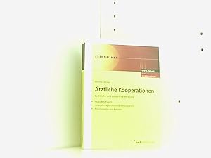 Bild des Verkufers fr rztliche Kooperationen. Rechtliche und steuerliche Beratung. Neues Berufsrecht. Neues Vertragsarztrechtsnderungsgesetz. Praxishinweise. Beispiele. (NWB Brennpunkt). zum Verkauf von Book Broker