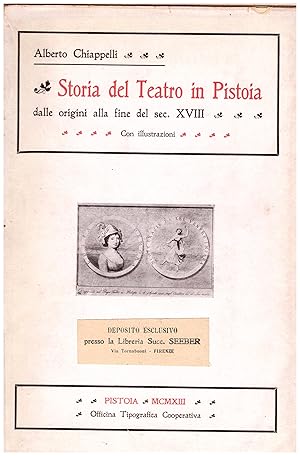 Bild des Verkufers fr Storia del Teatro in Pistoia dalle origini alla fine del sec. XVIII zum Verkauf von Studio Bibliografico Michelotti