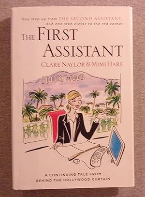 Immagine del venditore per The First Assistant: A Continuing Tale from Behind the Hollywood Curtain venduto da Book Nook