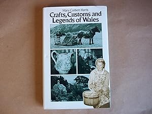 Seller image for Crafts, Customs and Legends of Wales for sale by Carmarthenshire Rare Books