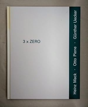 Bild des Verkufers fr 3 x Zero. Heinz Mack, Otto Piene, Gnther Uecker. zum Verkauf von Wissenschaftl. Antiquariat Th. Haker e.K