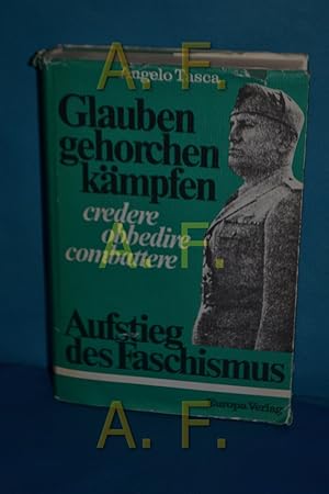 Seller image for Glauben, gehorchen, kmpfen , Aufstieg des Faschismus in Italien for sale by Antiquarische Fundgrube e.U.