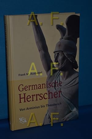 Bild des Verkufers fr Germanische Herrscher , von Arminius bis Theoderich zum Verkauf von Antiquarische Fundgrube e.U.