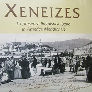 Immagine del venditore per Xeneizes La presenza linguistica ligure in America Meridionale venduto da Antonio Pennasilico