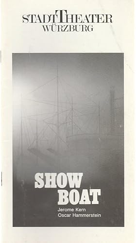 Seller image for Programmheft Jerome Kern SHOW BOAT Premiere 16. Juli 1989 Spielzeit 1988 / 89 for sale by Programmhefte24 Schauspiel und Musiktheater der letzten 150 Jahre