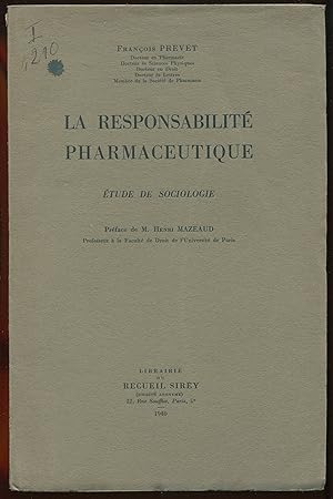 Seller image for La responsabilit pharmaceutique - Etude de sociologie for sale by LibrairieLaLettre2