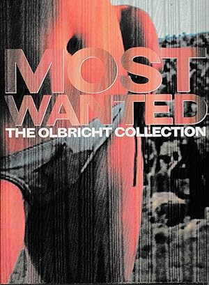 Bild des Verkufers fr Most Wanted. The Olbricht Collection. Some Recent Aquisitions. zum Verkauf von Stefan Schuelke Fine Books