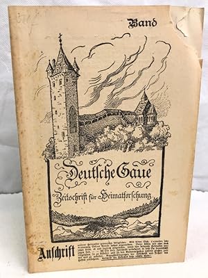 Deutsche Gaue. Band XXIX. Zeitschrift für Gesellschaftswissenschaft und Landeskunde. Anleitung zu...