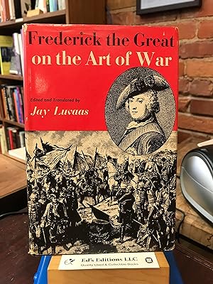 Seller image for Frederick the Great on the Art of War for sale by Ed's Editions LLC, ABAA