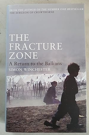 The Fracture Zone: A Return to the Balkans