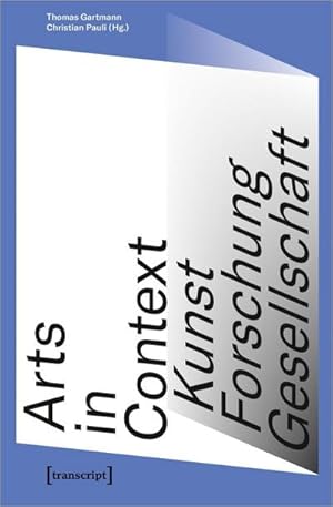 Seller image for Arts in Context - Kunst, Forschung, Gesellschaft for sale by AHA-BUCH GmbH