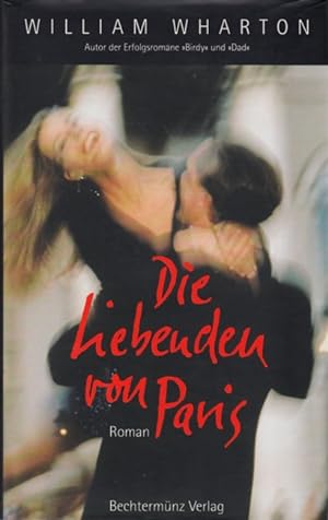 Bild des Verkufers fr Die Liebenden von Paris : Roman. zum Verkauf von TF-Versandhandel - Preise inkl. MwSt.