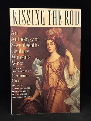 Bild des Verkufers fr Kissing the Rod; An Anthology of Seventeenth-Century Women's Verse zum Verkauf von Burton Lysecki Books, ABAC/ILAB