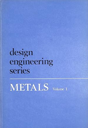 Metals: v. 1 (Design Engineering Handbooks)