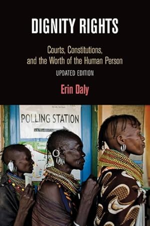 Image du vendeur pour Dignity Rights : Courts, Constitutions, and the Worth of the Human Person mis en vente par GreatBookPrices