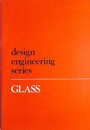 Design Engineering Series: Glass-An Engineering Material