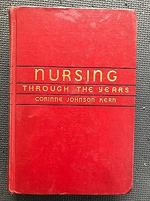 Image du vendeur pour Nursing Through the Years mis en vente par Cragsmoor Books