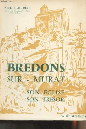 Seller image for Bredons-sur-Murat, son glise, son trsor for sale by Le-Livre