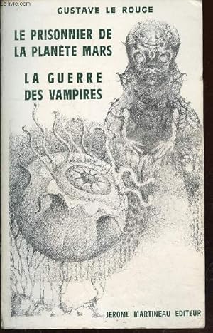 Image du vendeur pour Le prisonnier de la plante Mars - La guerre des vampires mis en vente par Le-Livre