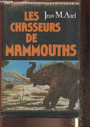 Image du vendeur pour Les chasseurs de mammouths mis en vente par Le-Livre