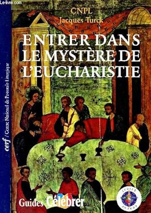 Bild des Verkufers fr Entrer dans le mystre de l'Eucharistie - Collection guides clbrer. zum Verkauf von Le-Livre