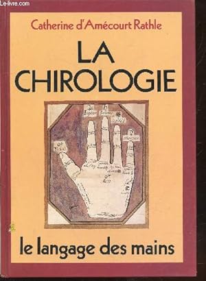 Image du vendeur pour La chirologie : Le langage des mains mis en vente par Le-Livre