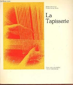 Imagen del vendedor de La Tapisserie (Collection : "Formart") a la venta por Le-Livre
