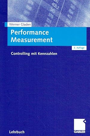 Performance Measurement. Controlling mit Kennzahlen.