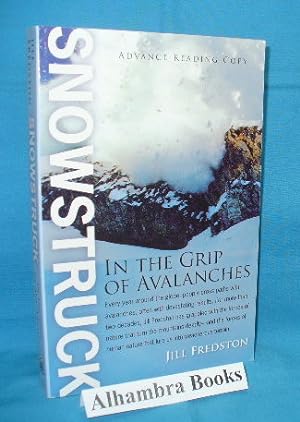 Immagine del venditore per Snowstruck : In the Grip of Avalanches venduto da Alhambra Books