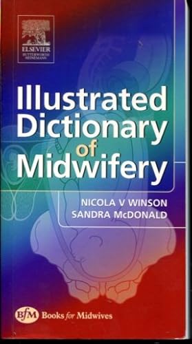 Seller image for Illustrated Dictionary of Midwifery (Illustrated Colour Text) for sale by Turgid Tomes