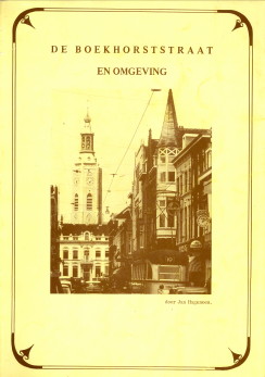 Seller image for De Boekhorststraat en omgeving een brok Haagse geschiedenis for sale by Antiquariaat Parnassos vof