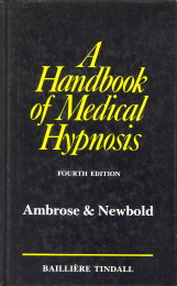 A handbook of medical hypnosis