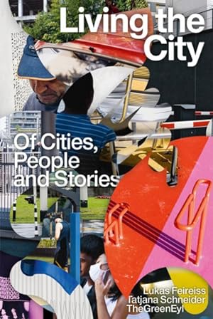 Seller image for Living the City : Of Cities, People and Stories for sale by GreatBookPrices