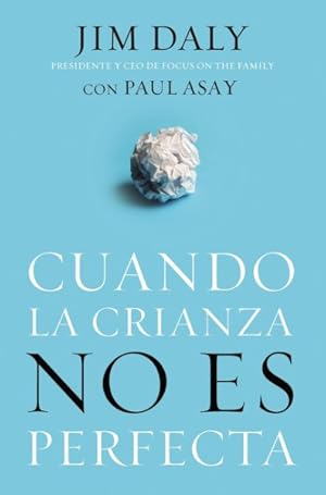 Seller image for Cuando la crianza no es perfecta / When Parenting Isn't Perfect -Language: Spanish for sale by GreatBookPrices