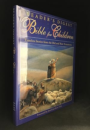 Reader's Digest Bible for Children; Timeless Stories from the Old and New Testaments