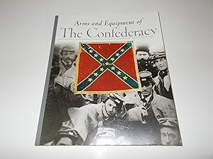 Seller image for Arms and Equipment of the Confederacy for sale by Paradise Found Books